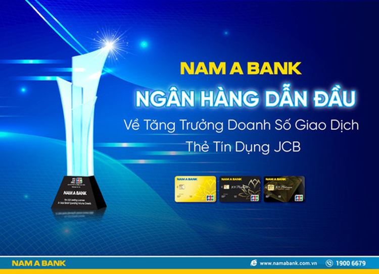 NAM A BANK - Ngân hàng dẫn đầu về tăng trưởng doanh số giao dịch thẻ tín dụng JCB